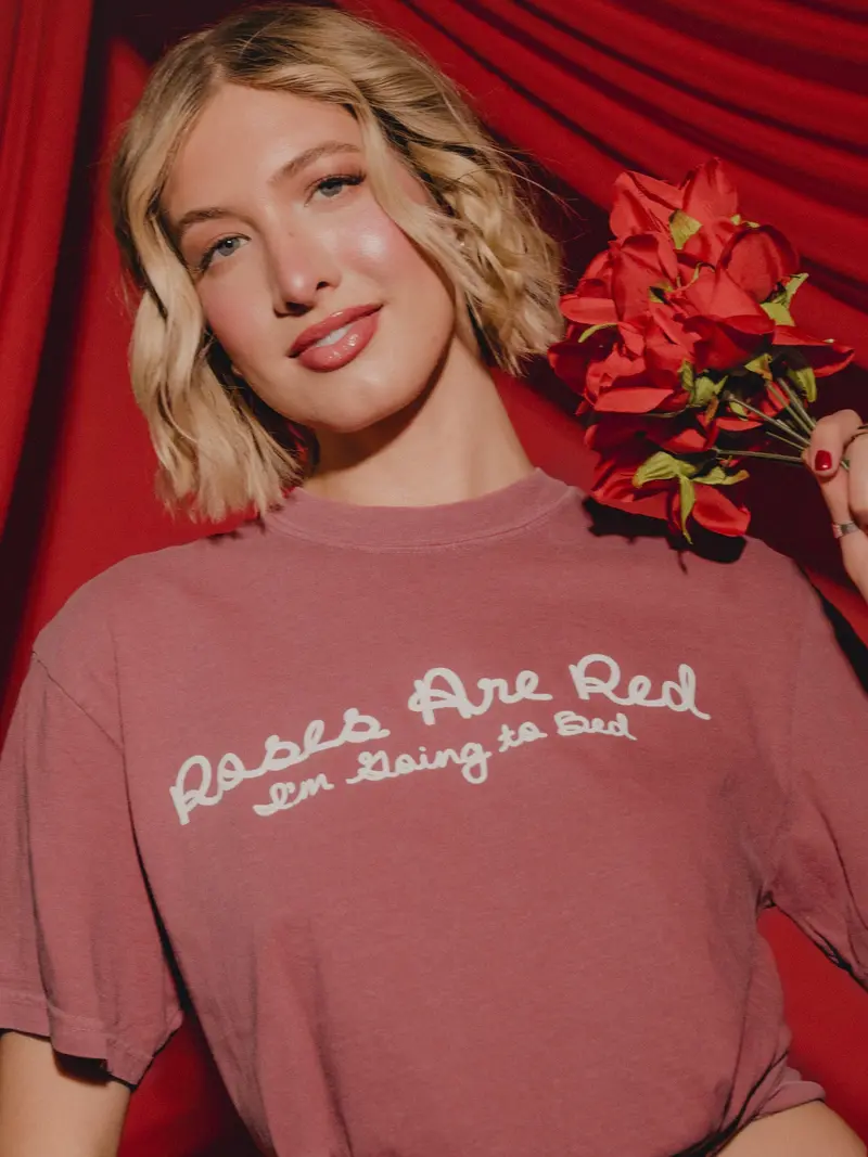 Roses Are Red, I'm Going To Bed Crimson Cc Tee 1